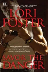 Book cover of Savor the Danger by Lori Foster