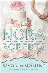 Book cover of Savor the Moment by Nora Roberts
