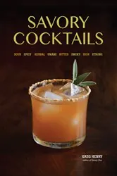 Book cover of Savory Cocktails by Greg Henry