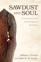Book cover of Sawdust and Soul by William Johnson Everett
