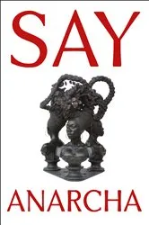 Book cover of Say Anarcha by J. C. Hallman