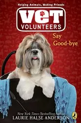 Book cover of Say Good-bye by Laurie Halse Anderson