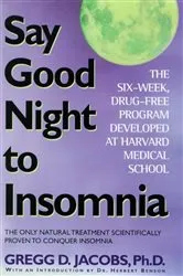 Book cover of Say Good Night to Insomnia by Gregg D. Jacobs