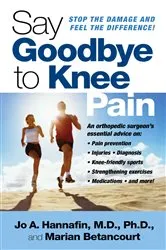 Book cover of Say Goodbye to Knee Pain by Marian Betancourt