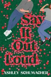 Book cover of Say It Out Loud by Allison Varnes