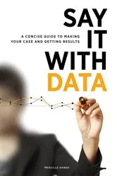 Book cover of Say It with Data by Unknown