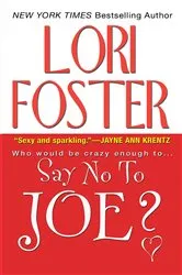 Book cover of Say No To Joe ? by Lori Foster