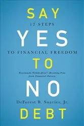 Book cover of Say Yes to No Debt by DeForest B. Soaries