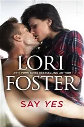 Book cover of Say Yes by Lori Foster
