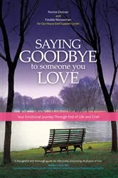 Book cover of Saying Goodbye to Someone You Love by Norine Dresser