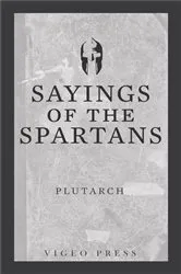 Book cover of Sayings of the Spartans by Plutarch