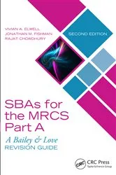 Book cover of SBAs for the MRCS Part A: A Bailey & Love Revision Guide (2nd ed.) by Vivian A. Elwell