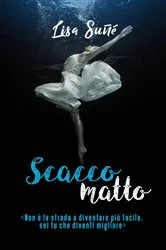 Book cover of Scacco Matto by Lisa Suñé