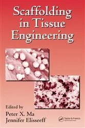 Book cover of Scaffolding In Tissue Engineering by Peter X. Ma
