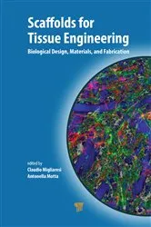 Book cover of Scaffolds for Tissue Engineering by Claudio Migliaresi