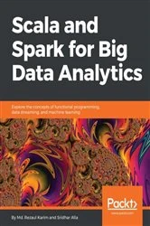 Book cover of Scala and Spark for Big Data Analytics by Md. Rezaul Karim