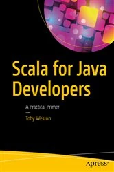 Book cover of Scala for Java Developers by Toby Weston