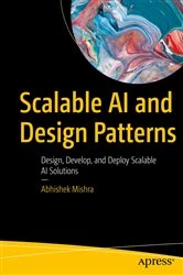 Book cover of Scalable AI and Design Patterns by Abhishek Mishra