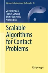 Book cover of Scalable Algorithms for Contact Problems by Zdeněk Dostál