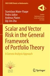 Book cover of Scalar and Vector Risk in the General Framework of Portfolio Theory by Stanislaus Maier-Paape