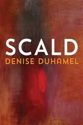Book cover of Scald by Denise Duhamel