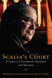 Book cover of Scalia's Court by Kevin A. Ring