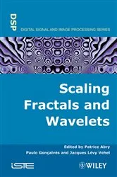 Book cover of Scaling, Fractals and Wavelets by Patrice Abry