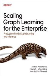 Book cover of Scaling Graph Learning for the Enterprise by Ahmed Menshawy
