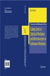 Book cover of Scaling Limits in Statistical Mechanics and Microstructures in Continuum Mechanics by Errico Presutti