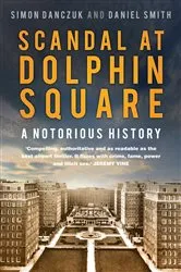 Book cover of Scandal at Dolphin Square by Simon Danczuk