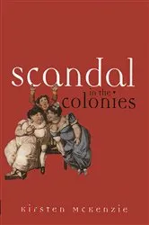 Book cover of Scandal In The Colonies by Kirsten, McKenzie,