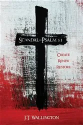 Book cover of Scandal - Psalm 51 by J. T. Wallington