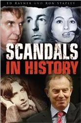 Book cover of Scandals in History by Ed Rayner