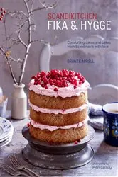 Book cover of ScandiKitchen: Fika and Hygge by Bronte Aurell