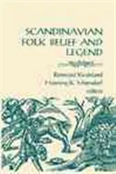 Book cover of Scandinavian Folk Belief and Legend by Reimund Kvideland