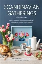 Book cover of Scandinavian Gatherings by Melissa Bahen