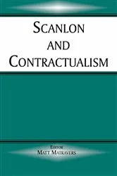 Book cover of Scanlon and Contractualism by Matt Matravers