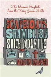 Book cover of Scapegoats, Shambles and Shibboleths by Martin Manser