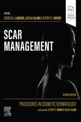 Book cover of Scar Management - E-BOOK (2nd ed.) by Jessica G. Labadie MD