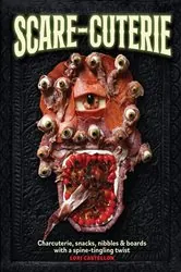 Book cover of Scare-cuterie by Lori Castellon