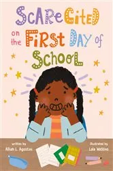 Book cover of Scarecited on the First Day of School by Alliah L. Agostini