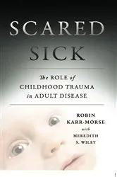 Book cover of Scared Sick by Robin Karr-Morse