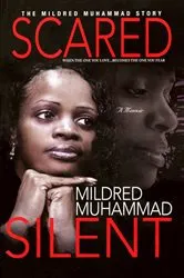 Book cover of Scared Silent by Mildred Muhammad