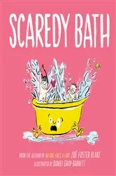 Book cover of Scaredy Bath by Zoë Foster Blake