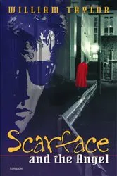 Book cover of Scarface and the Angel by William Taylor