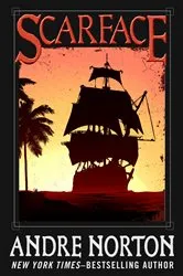 Book cover of Scarface by Andre Norton