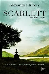 Book cover of Scarlett - Deuxième partie by Alexandra Ripley