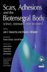 Book cover of Scars, Adhesions and the Biotensegral Body by Jan Trewartha