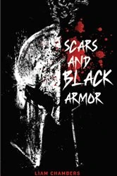 Book cover of Scars and Black Armor by Liam Chambers