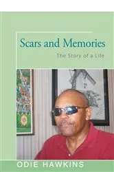 Book cover of Scars and Memories by Odie Hawkins